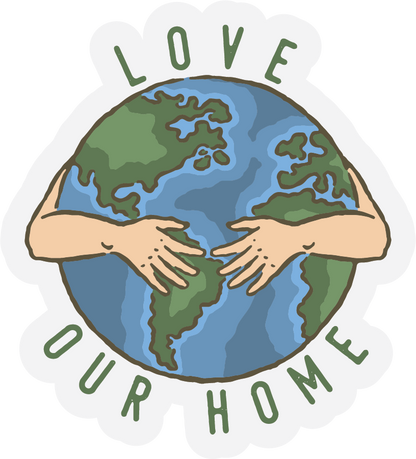 Love Our Home | Clear Sticker