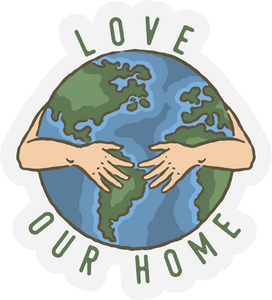 Love Our Home | Clear Sticker