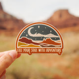 Fill Your Soul With Adventure | Sticker