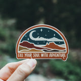 Fill Your Soul With Adventure | Sticker