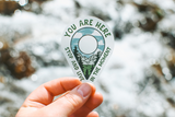You are Here | Clear Sticker
